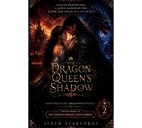 The Dragon Queen's Shadow: A Fallen Dragon King. A Queen Marked by Fire. A Love That Could Save the Realm.