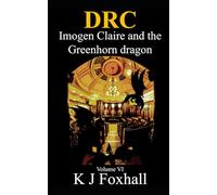 The Dragon Realm Chronicles: Imogen Claire and the Greenhorn dragon