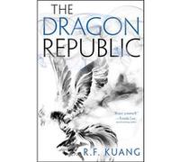 The Dragon Republic | Kuang Chu Kuang Chu (Auteur)