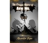 The Dragon Riders of Aen Nil: The Academy Year Three