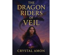 The Dragon Riders of Veil