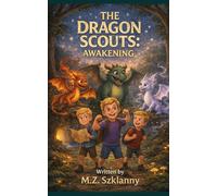 The Dragon Scouts: Awakening