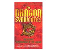 The Dragon Syndicates
