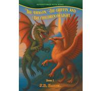 The Dragon, The Griffin, and The Children of Light