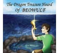 The Dragon Treasure Hoard Of Beowulf