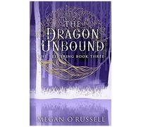 The Dragon Unbound
