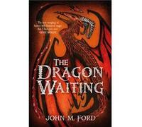 The Dragon Waiting by John M. Ford John M. Ford (Auteur)
