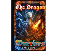 The Dragon Warriors: The complete series