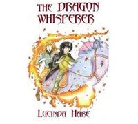 The Dragon Whisperer: Imagine you could talk to dragons...: Volume 1 (The Dragonsdome Chronicles) - [Version Originale] Inconnu (Auteur)