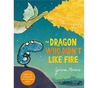 The Dragon Who Didnt Like Fire by Gemma Merino Gemma Merino (Auteur)