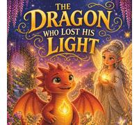 The Dragon Who Lost His Light