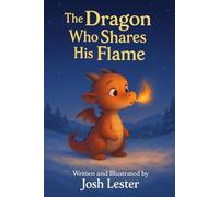 The Dragon Who Shares His Flame
