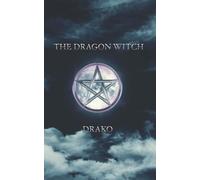 The Dragon Witch (The Dragon Hunters #2)