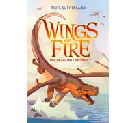 The Dragonet Prophecy (Wings of Fire #1)