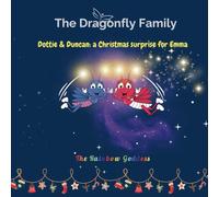 The Dragonfly Family: Dottie & Duncan: a Christmas surprise for Emma