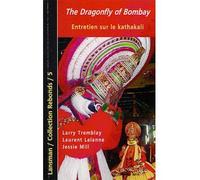 The dragonfly of Bombay - Tremblay - Lansman Eds - broché - Etude