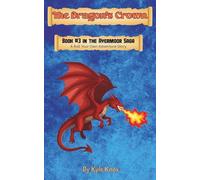 The Dragon's Crown: A Roll Your Own Adventure Story
