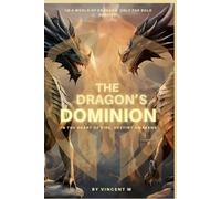 The Dragon's Dominion: The Dragon Pact Chronicles