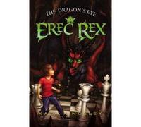 The Dragon's Eye, Erec Rex Kaza Kingsley (Auteur)