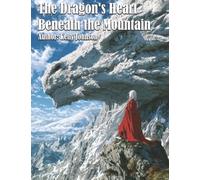 The Dragon's Heart Beneath the Mountain