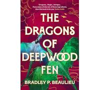 The Dragons of Deepwood Fen