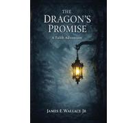 The Dragon's Promise: A Faith Adventure