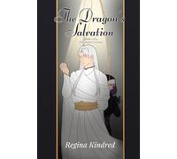 The Dragon's Salvation: Book 1 of 4 of Ecaden's Crown