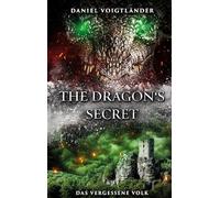 The Dragon's Secret: Das vergessene Volk