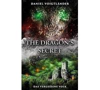 The Dragon's Secret: Das vergessene Volk