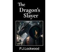 The Dragon's Slayer: An Urban Fantasy Adventure