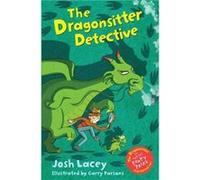 The Dragonsitter Detective by Josh Lacey Josh Lacey, Garry Parsons (Auteur)