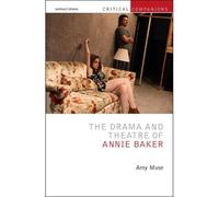 The Drama And Theatre Of Annie Baker