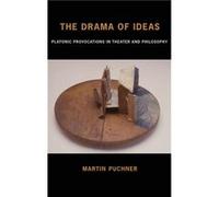 The Drama of Ideas by Puchner Martin Garbedian Chair in English and Comparative Literature and CoChair of Theater Program Garbedian Chair in English and C Martin Puchner (Auteur)