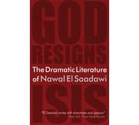The Dramatic Literature Of Nawal El Saadawi