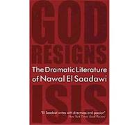 The Dramatic Literature Of Nawal El Saadawi
