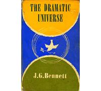 The Dramatic Universe: Volume 1: The Foundations of Natural Philosophy