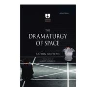 The Dramaturgy Of Space