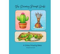 The Drawing Prompt Books: A-Z Easy Drawing Ideas