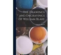 The Drawings And Engravings Of William Blake