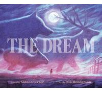The Dream: A Wordless Picture Book Adventure for Nature Lovers Hoping for a Greener Future-Great for Earth Day