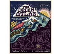 The Dream Atlas An Interactive Guide to Dreamwork - Fiona Cook - Amber Lotus - ebook (ePub) - Livre