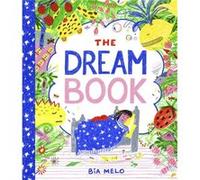 The Dream Book by Bia Melo Bia Melo (Auteur)