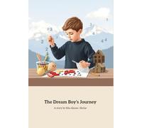 The Dream Boy’s Journey: A Mathematical Journey of Dreams and Innovation
