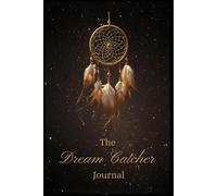 The Dream Catcher Journal