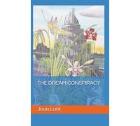 THE DREAM CONSPIRACY