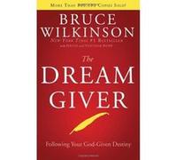 The Dream Giver Bruce Wilkinson, David Kopp, Heather Harpham Kopp (Auteur)