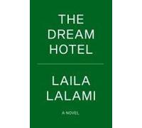 The Dream Hotel: A Read With Jenna Pick