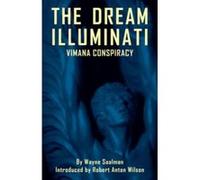 The Dream Illuminati - [Version Originale] Wayne Saalman, Robert Anton Wilson (Auteur)