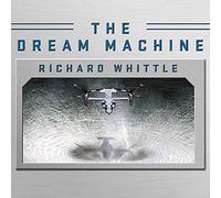 The Dream Machine: The Untold History of the Notorious V-22 Osprey