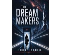 The Dream Makers - Fischer - Metacortex Publishing House - ebook (ePub) - Livre